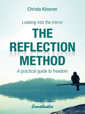 cover image of The Reflection-method--Looking into the mirror